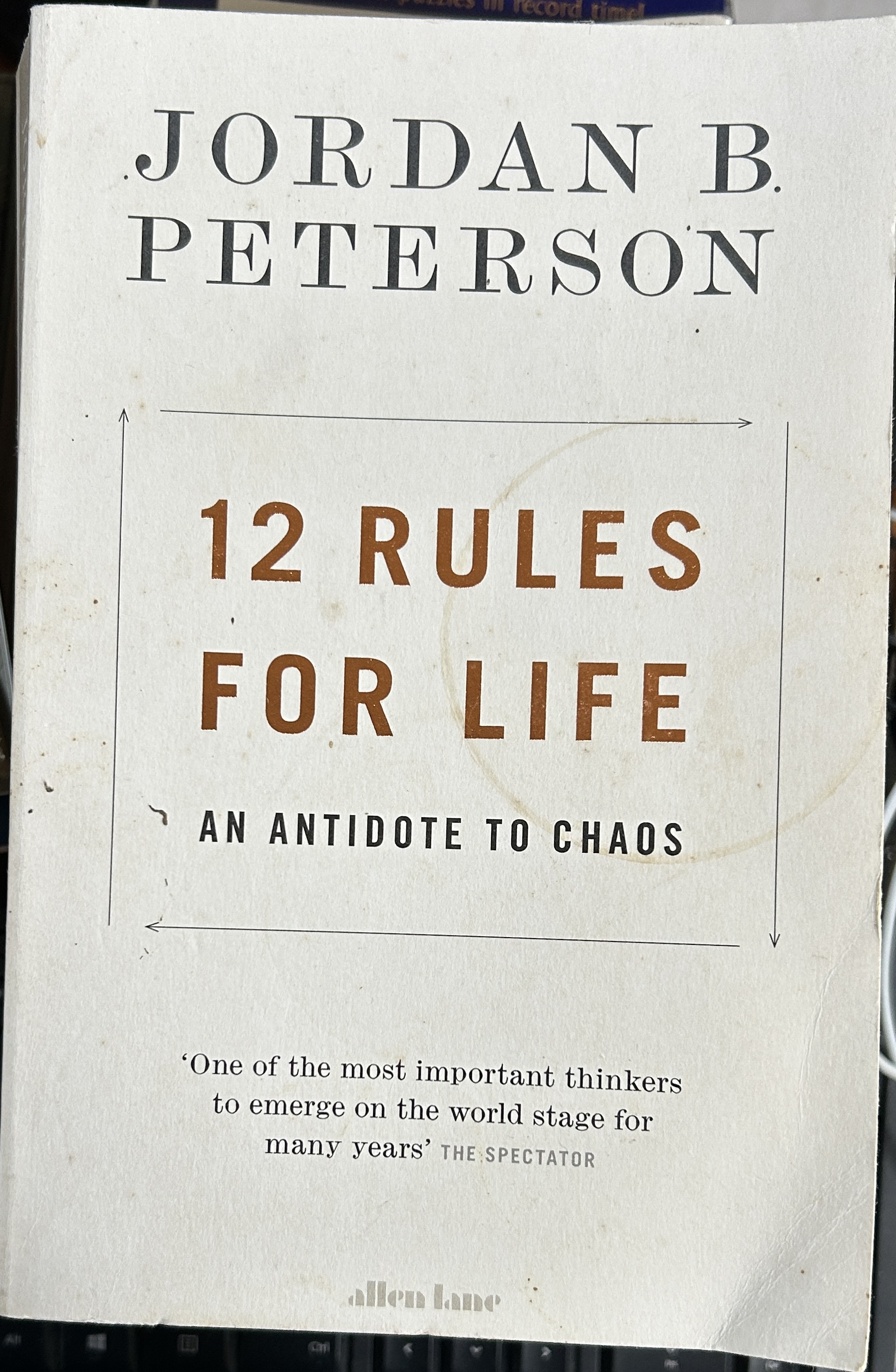 12 Rules for Life An Antidote to Chaos by Jordan B. Peterson